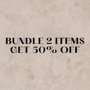 BUNDLE 2 ITEMS GET 50% OFF
